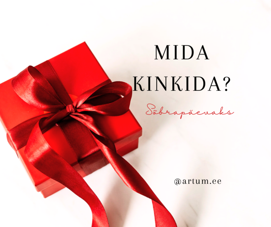 Mida kinkida sõbrapäevaks?